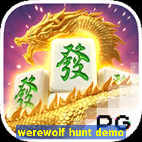 werewolf hunt demo